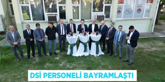 DSİ PERSONELİ BAYRAMLAŞTI