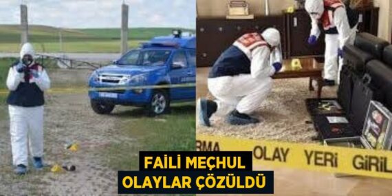 FAİLİ MEÇHUL OLAYLAR ÇÖZÜLDÜ