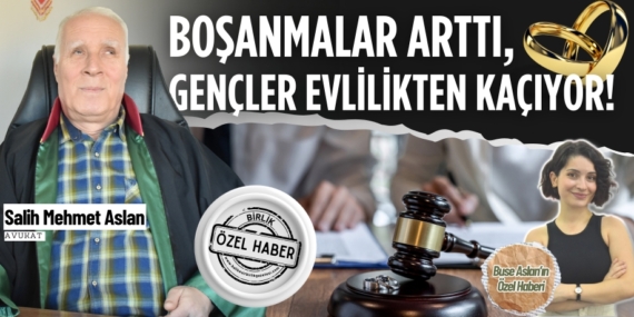 BOŞANMALAR ARTTI  GENÇLER EVLİLİKTEN KAÇIYOR!