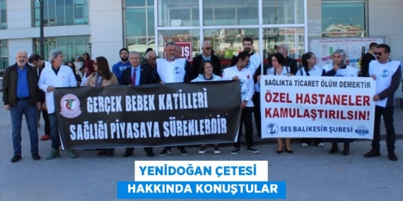 YENİDOĞAN ÇETESİ    HAKKINDA KONUŞTULAR