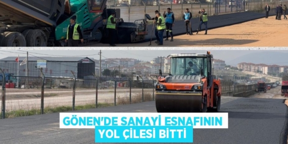 GÖNEN’DE SANAYİ ESNAFININ YOL ÇİLESİ BİTTİ