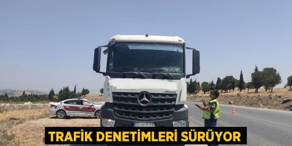 TRAFİK DENETİMLERİ SÜRÜYOR