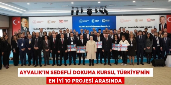 AYVALIK’IN SEDEFLİ DOKUMA KURSU, TÜRKİYE’NİN EN İYİ 10 PROJESİ ARASINDA