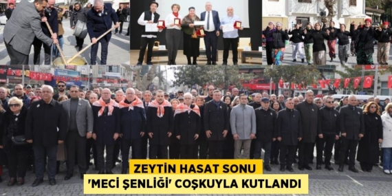 ZEYTİN HASAT SONU “MECİ ŞENLİĞİ” COŞKUYLA KUTLANDI