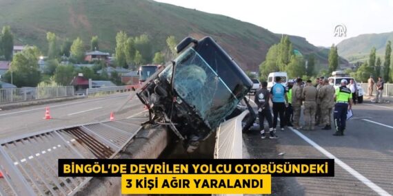 Bingöl’de devrilen yolcu otobüsündeki 3 kişi ağır yaralandı