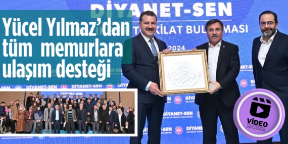 Yücel Yılmaz’dan tüm  memurlara ulaşım desteği