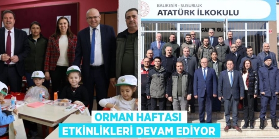ORMAN HAFTASI ETKİNLİKLERİ DEVAM EDİYOR