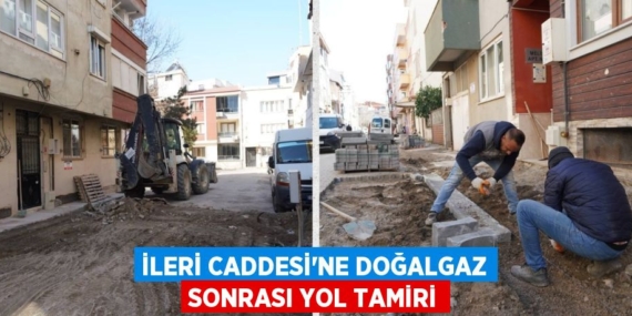 İLERİ CADDESİ’NE DOĞALGAZ SONRASI YOL TAMİRİ