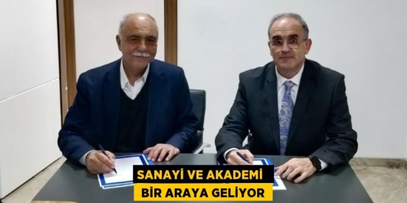 SANAYİ VE AKADEMİ   BİR ARAYA GELİYOR