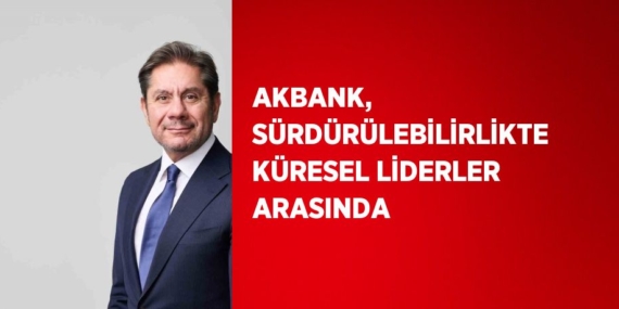 AKBANK, SÜRDÜRÜLEBİLİRLİKTE KÜRESEL LİDERLER ARASINDA