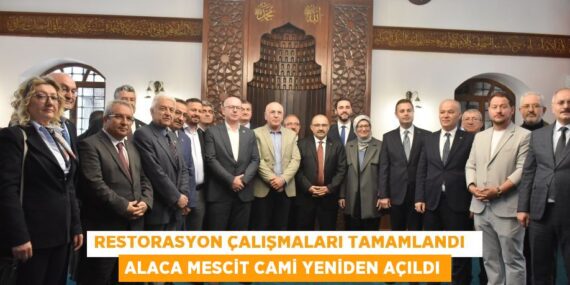RESTORASYON ÇALIŞMALARI TAMAMLANDI   ALACA MESCİT CAMİ YENİDEN AÇILDI