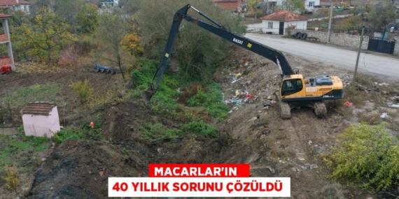 MACARLAR’IN   40 YILLIK SORUNU ÇÖZÜLDÜ