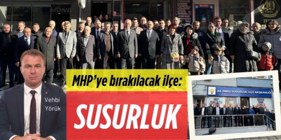 MHP’ye bırakılacak ilçe:  SUSURLUK