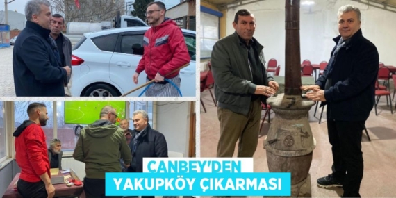 CANBEY’DEN   YAKUPKÖY ÇIKARMASI