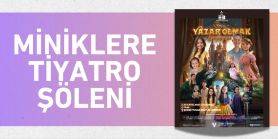 MİNİKLERE TİYATRO ŞÖLENİ