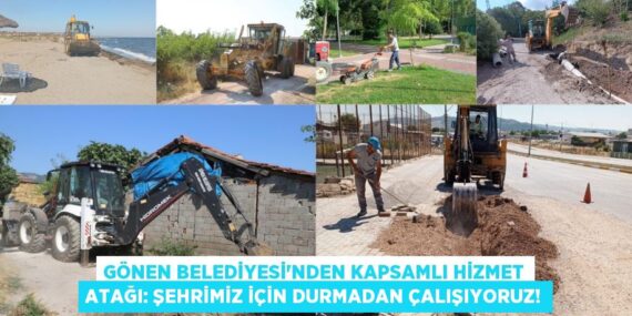 Gönen Belediyesi’nden Kapsamlı Hizmet Atağı: Şehrimiz İçin Durmadan Çalışıyoruz!