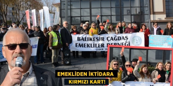EMEKLİDEN İKTİDARA    KIRMIZI KART!