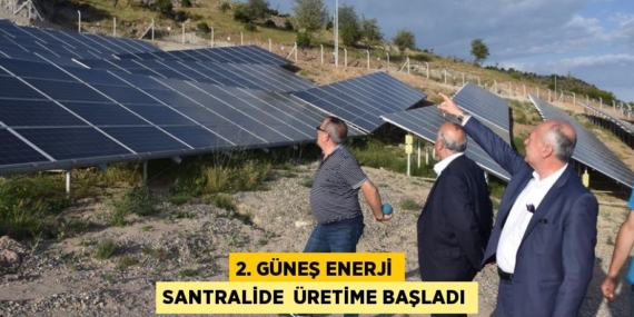 2. GÜNEŞ ENERJİ SANTRALİDE  ÜRETİME BAŞLADI