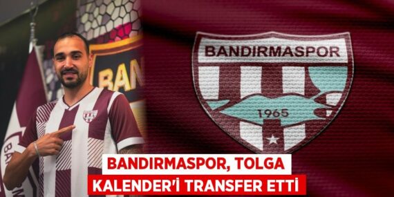 Bandırmaspor, Tolga Kalender’i transfer etti
