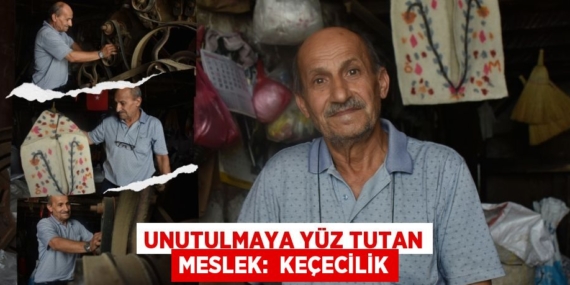 UNUTULMAYA YÜZ TUTAN MESLEK:  KEÇECİLİK