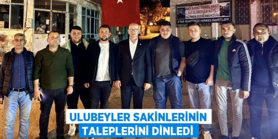 ULUBEYLER SAKİNLERİNİN TALEPLERİNİ DİNLEDİ