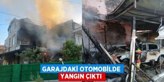 GARAJDAKİ OTOMOBİLDE YANGIN ÇIKTI