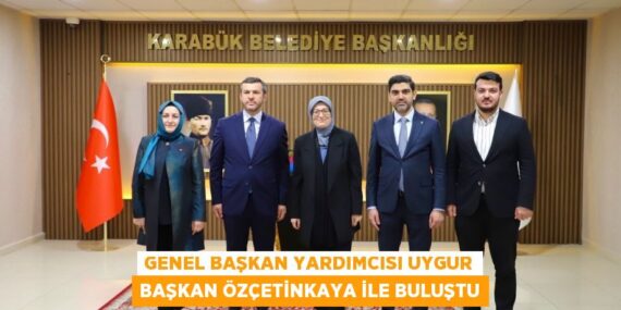 GENEL BAŞKAN YARDIMCISI UYGUR BAŞKAN ÖZÇETİNKAYA İLE BULUŞTU