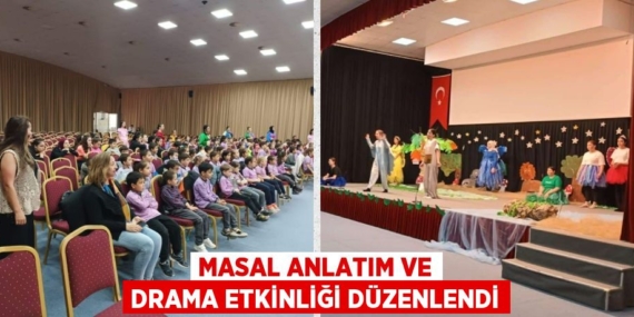MASAL ANLATIM VE DRAMA ETKİNLİĞİ DÜZENLENDİ