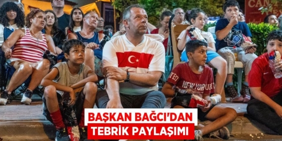 BAŞKAN BAĞCI’DAN TEBRİK PAYLAŞIMI