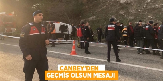CANBEY’DEN   GEÇMİŞ OLSUN MESAJI