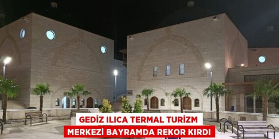 GEDİZ ILICA TERMAL TURİZM MERKEZİ BAYRAMDA REKOR KIRDI
