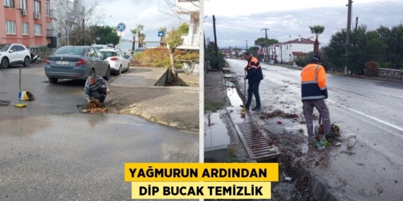 YAĞMURUN ARDINDAN   DİP BUCAK TEMİZLİK
