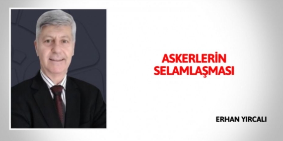 ASKERLERİN SELAMLAŞMASI