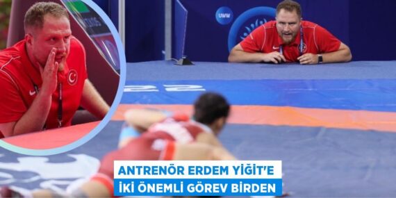 ANTRENÖR ERDEM YİĞİT’E İKİ ÖNEMLİ GÖREV BİRDEN