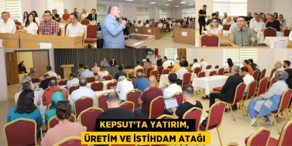 Kepsut’ta yatırım,  üretim ve istihdam atağı