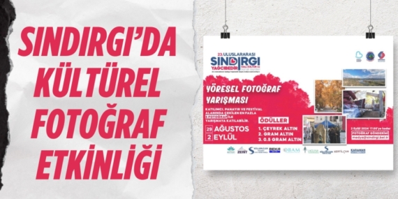 SINDIRGI’DA KÜLTÜREL FOTOĞRAF ETKİNLİĞİ
