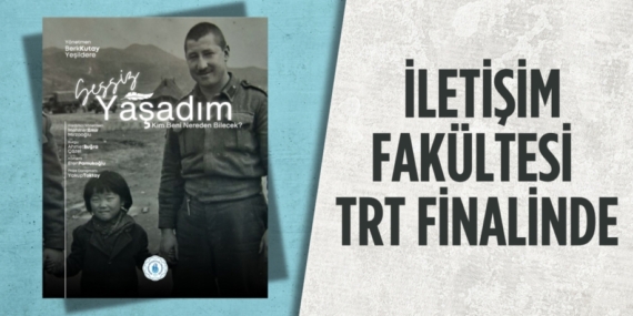 İLETİŞİM FAKÜLTESİ  TRT FİNALİNDE