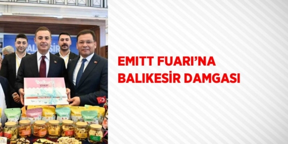 EMITT FUARI’NA BALIKESİR DAMGASI
