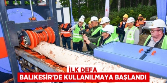 İLK DEFA BALIKESİR’DE KULLANILMAYA BAŞLANDI