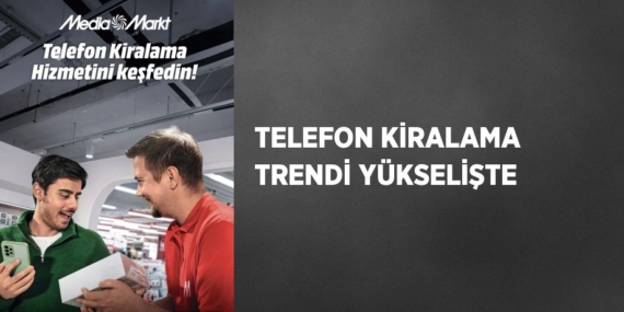 TELEFON KİRALAMA TRENDİ YÜKSELİŞTE