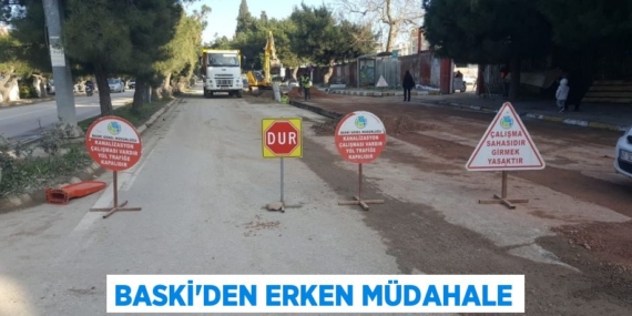 BASKİ’DEN ERKEN MÜDAHALE