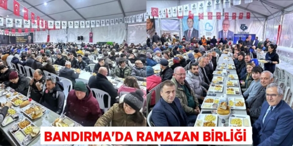 BANDIRMA’DA RAMAZAN BİRLİĞİ