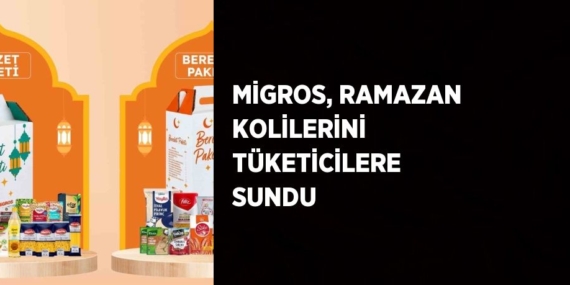 MİGROS, RAMAZAN KOLİLERİNİ TÜKETİCİLERE SUNDU