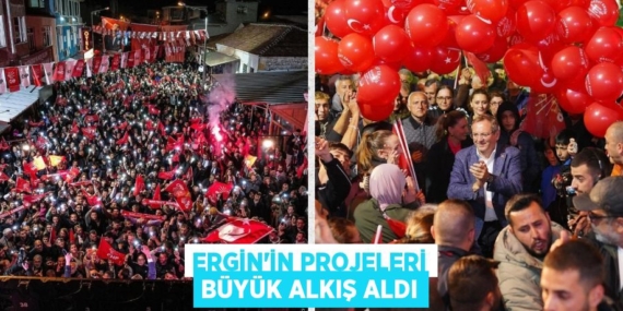 ERGİN’İN PROJELERİ BÜYÜK ALKIŞ ALDI
