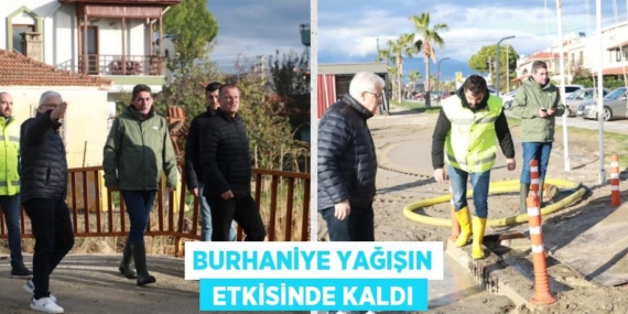 BURHANİYE YAĞIŞIN  ETKİSİNDE KALDI