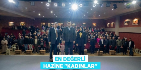 EN DEĞERLİ  HAZİNE ‘’KADINLAR’’