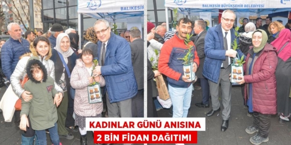 KADINLAR GÜNÜ ANISINA 2 BİN FİDAN DAĞITIMI