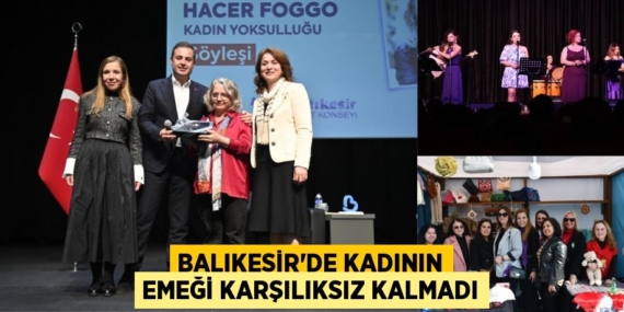 BALIKESİR’DE KADININ EMEĞİ KARŞILIKSIZ KALMADI