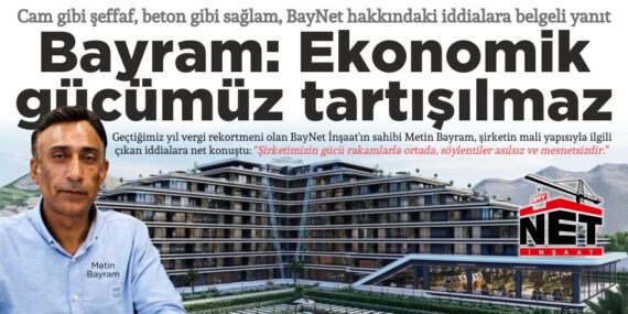 Bayram: “Ekonomik  gücümüz tartışılmaz"
