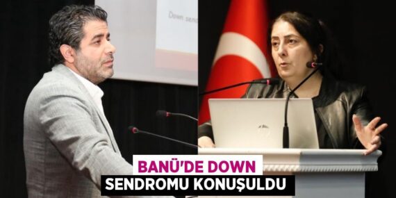 BANÜ’DE DOWN SENDROMU KONUŞULDU